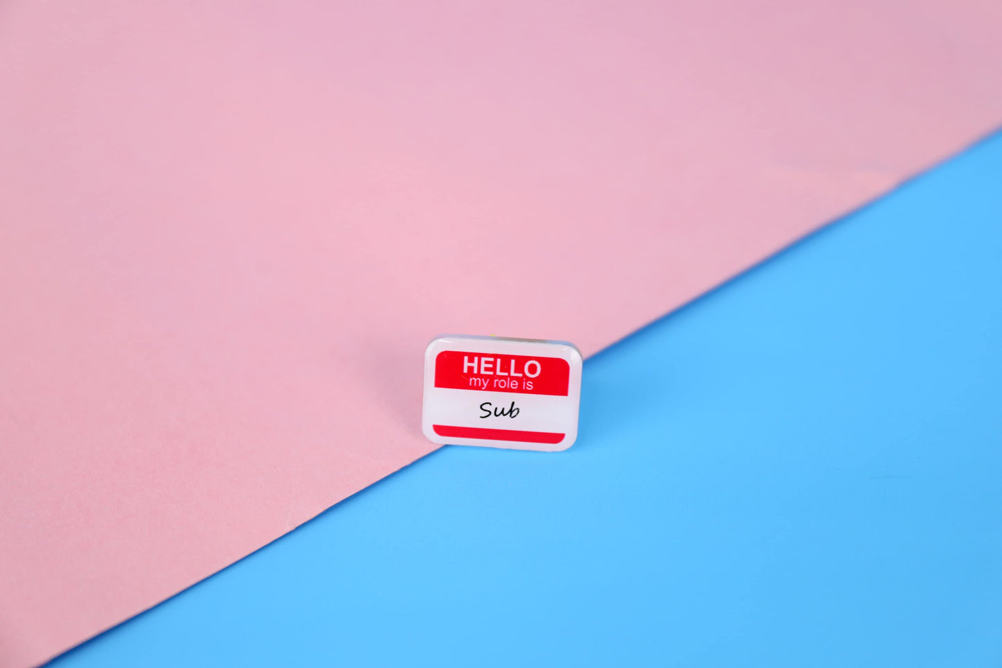 Hello, My Role is... Acrylic Pin | 1" Die Cut Acrylic Pin