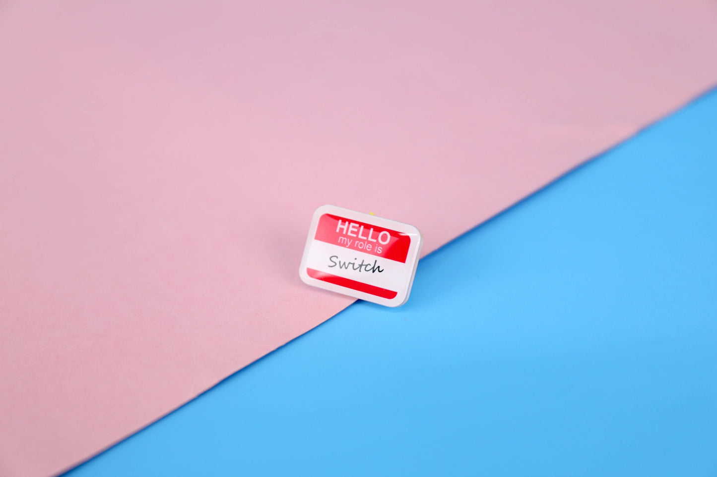 Hello, My Role is... Acrylic Pin | 1" Die Cut Acrylic Pin