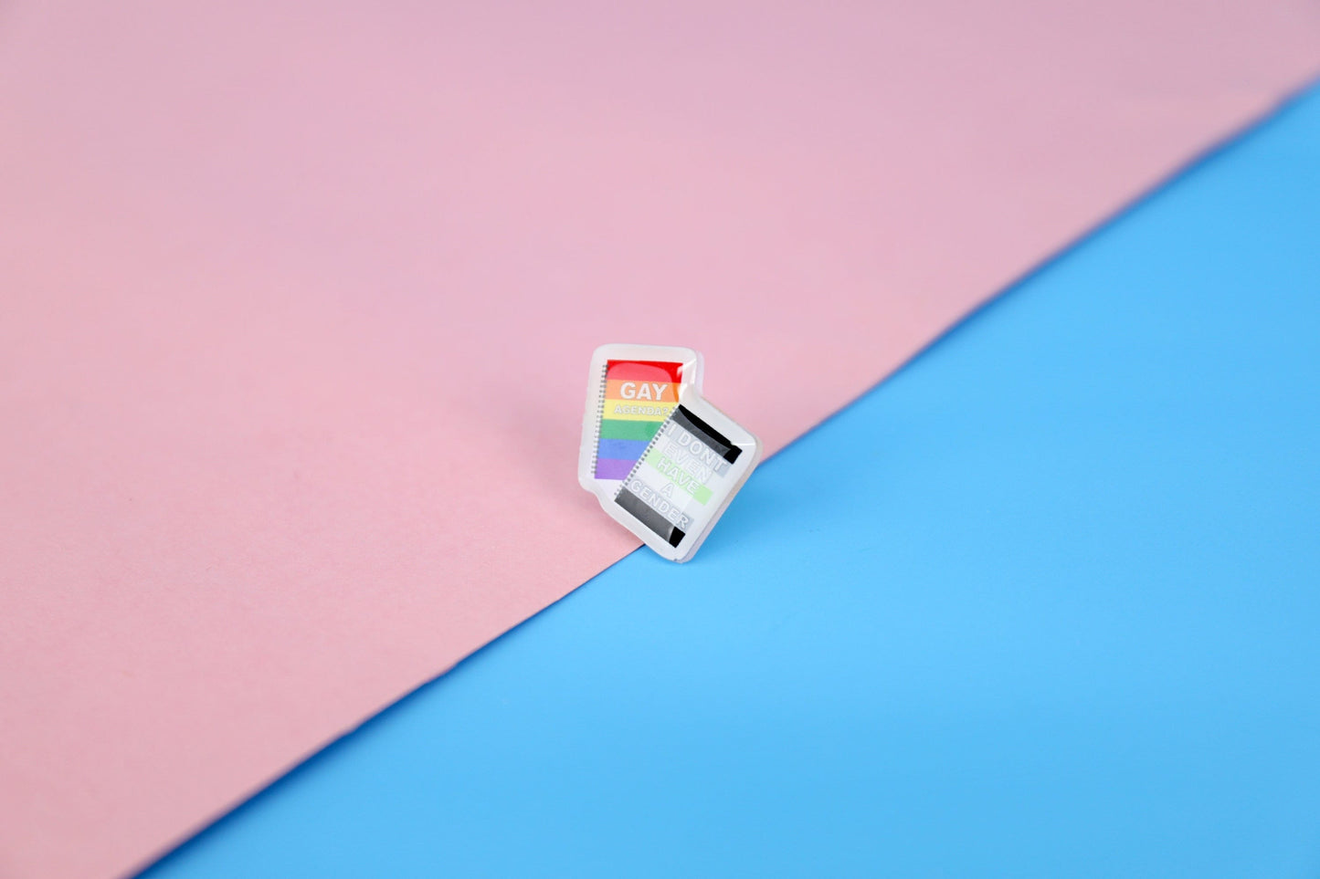 Agenda? I Don't Even Have A Gender (Agender) Acrylic Pin | 1" Die Cut Acrylic Pin