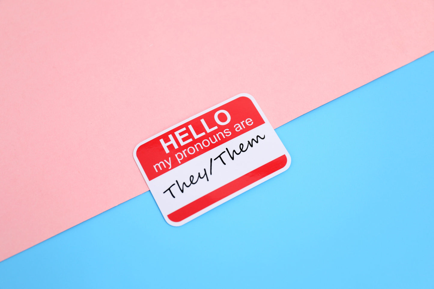 Hello My Pronouns Are... | 3" Die Cut Vinyl Sticker